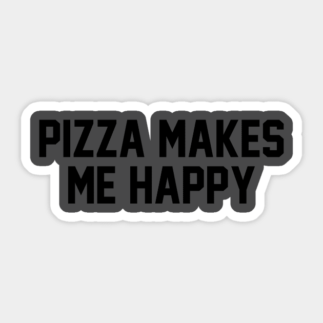 Pizza Makes Me Happy Sticker by fromherotozero